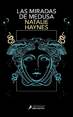 Las miradas de medusas / Stone Blind - Natalie Haynes