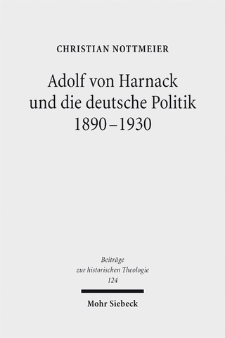 Adolf von Harnack und die deutsche Politik 1890-1930