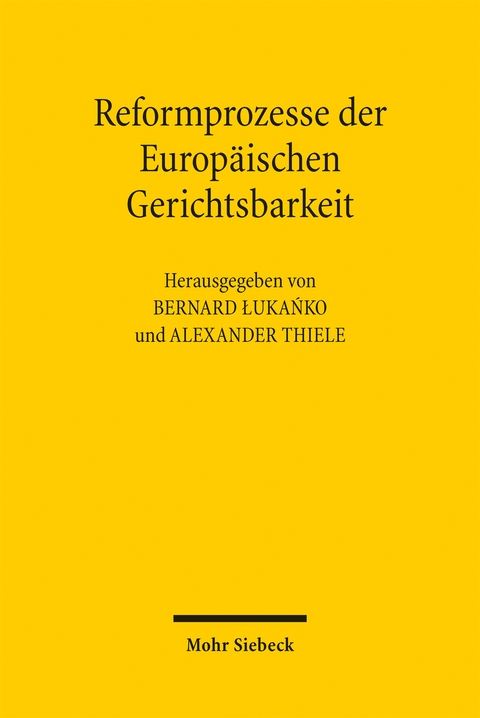 Reformprozesse der Europ&auml;ischen Gerichtsbarkeit - 