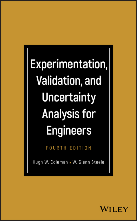 Experimentation, Validation, and Uncertainty Analysis for Engineers - Hugh W. Coleman, W. Glenn Steele