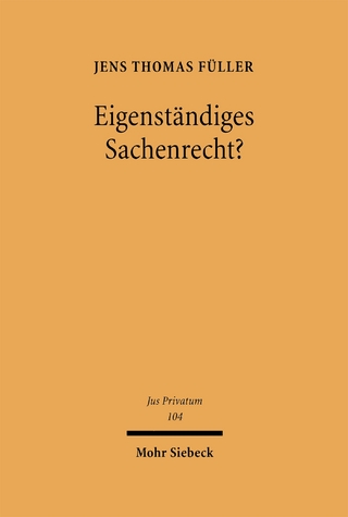 Eigenständiges Sachenrecht?