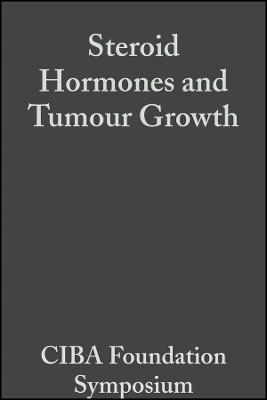 Ciba Foundation – Steroid Hormones and Tumour Growth (Book I of Colloquia on Endocrinology V1)