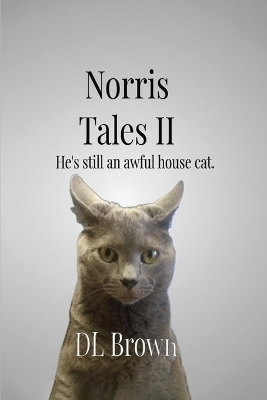 Norris Tales II - D L Brown