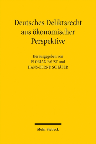 Deutsches Deliktsrecht aus ökonomischer Perspektive