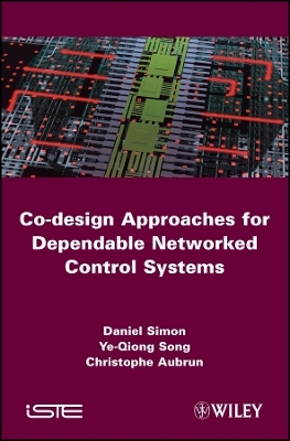 Co&ndash;design Approaches to Dependable Networked Control Systems - YL Song