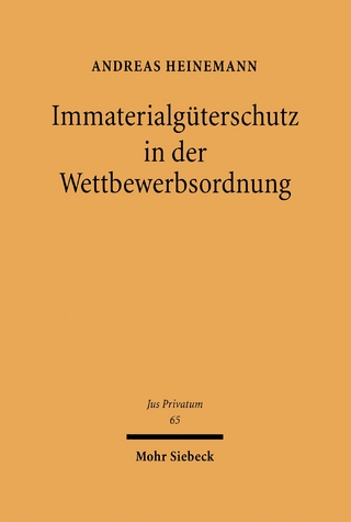 Immaterialgüterschutz in der Wettbewerbsordnung