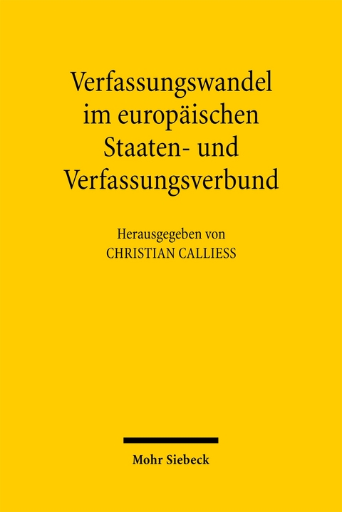Verfassungswandel im europ&auml;ischen Staaten- und Verfassungsverbund - 