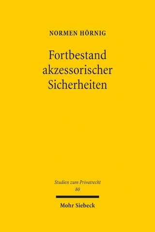 Fortbestand akzessorischer Sicherheiten