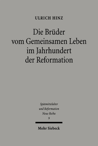 Die Brüder vom gemeinsamen Leben im Jahrhundert der Reformation