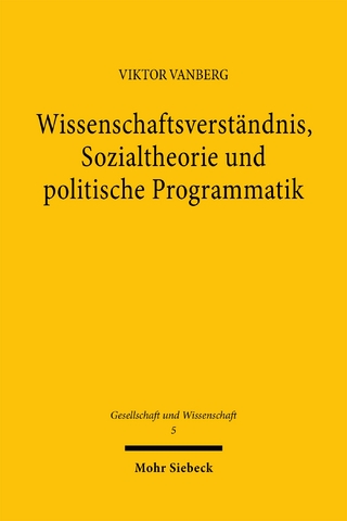 Wissenschaftsverständnis, Sozialtheorie und politische Programmatik