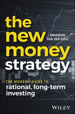 The New Money Strategy - Brandon Van Der Kolk