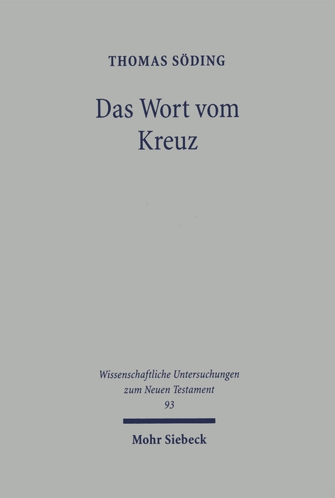 Das Wort vom Kreuz - Thomas Söding