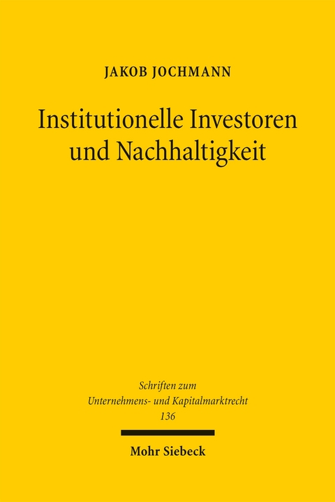 Institutionelle Investoren und Nachhaltigkeit - Jakob Jochmann