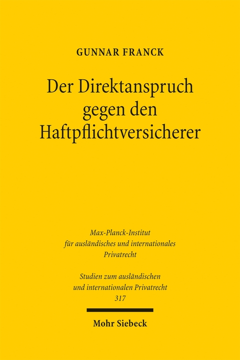 Der Direktanspruch gegen den Haftpflichtversicherer - Gunnar Franck