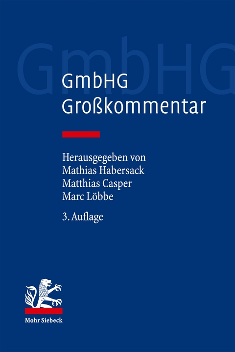 GmbHG - Gesetz betreffend die Gesellschaften mit beschr&auml;nkter Haftung (3. Aufl.) - 
