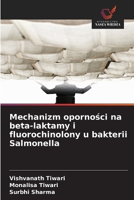 Mechanizm oporności na beta-laktamy i fluorochinolony u bakterii Salmonella