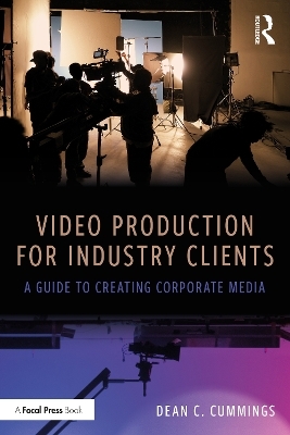 Video Production for Industry Clients - Dean C. Cummings