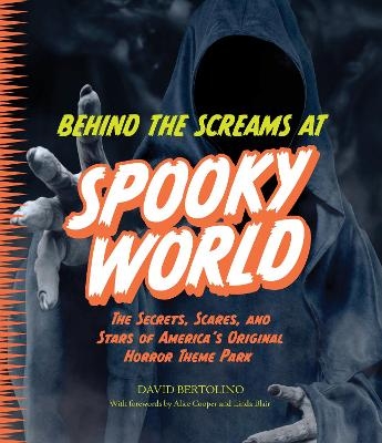 Behind the Screams at Spookyworld - David Bertolino