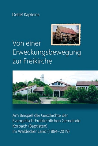 Von einer Erweckungsbewegung zur Freikirche