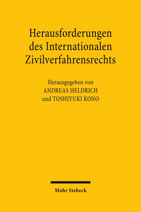 Herausforderungen des Internationalen Zivilverfahrensrechts - 