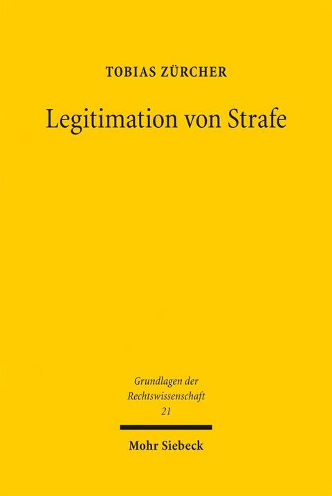Legitimation von Strafe - Tobias Z&uuml;rcher