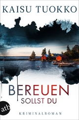 Bereuen sollst du - Kaisu Tuokko