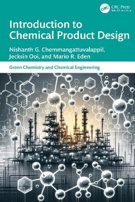 Introduction to Chemical Product Design