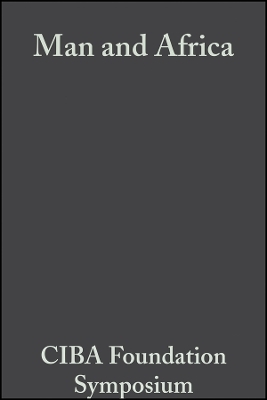 Ciba Foundation Symposium &ndash; Man and Africa -  Ciba Foundation