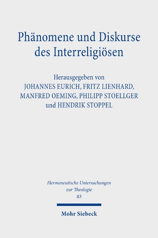 Phänomene und Diskurse des Interreligiösen