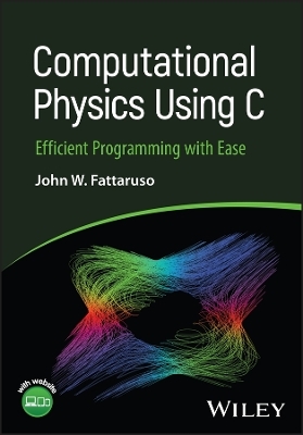 Computational Physics Using C - John W. Fattaruso