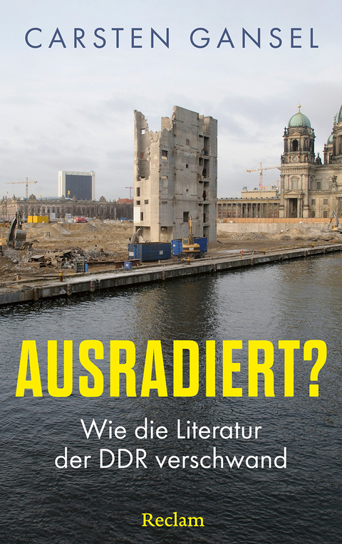 Ausradiert? - Carsten Gansel