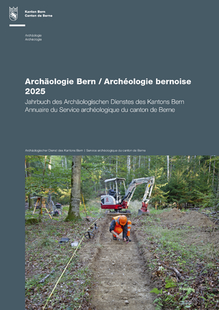 Archäologie Bern / Archéologie bernoise 2025