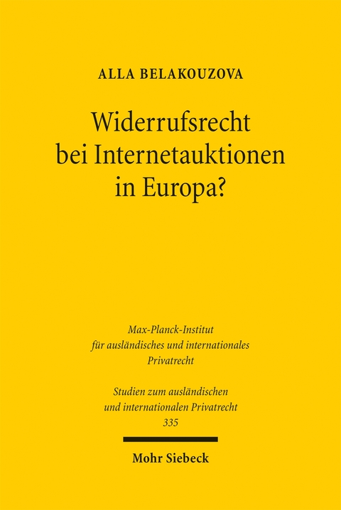 Widerrufsrecht bei Internetauktionen in Europa? - Alla Belakouzova