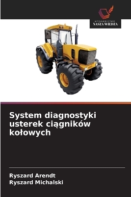 System diagnostyki usterek ciągników kolowych