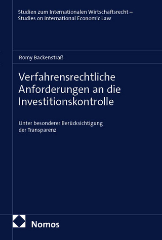 Verfahrensrechtliche Anforderungen an die Investitionskontrolle