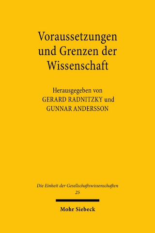Voraussetzungen und Grenzen der Wissenschaft