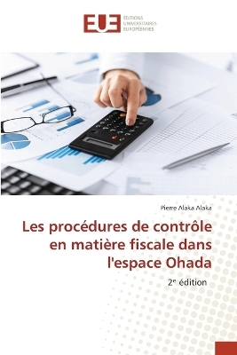 Les procédures de contrôle en matière fiscale dans l'espace Ohada