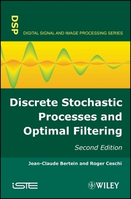 Discrete Stochastic Processes and Optimal Filtering, 2nd edition