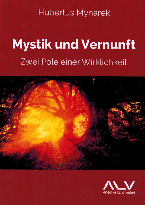 Mystik und Vernunft - Hubertus Mynarek