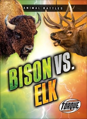 Bison vs. Elk