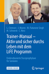 Trainer-Manual - Aktiv und sicher durchs Leben mit dem LiFE Programm - Lindy Clemson, Jo Munro, Maria Fiatarone Singh, Michael Schwenk, Corinna Nerz