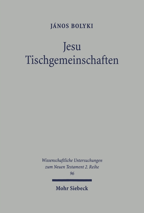 Jesu Tischgemeinschaften - Janos Bolyki