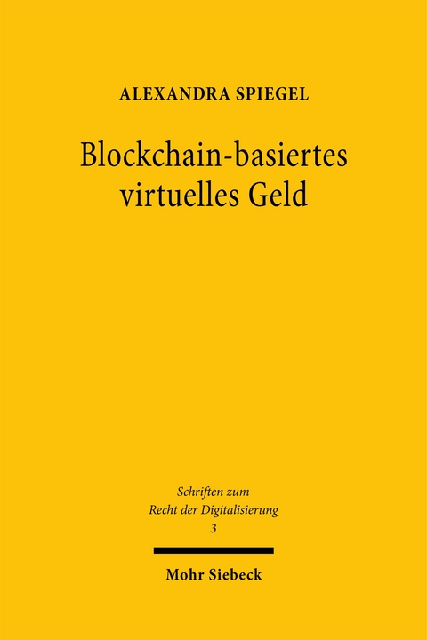 Blockchain-basiertes virtuelles Geld - Alexandra Spiegel