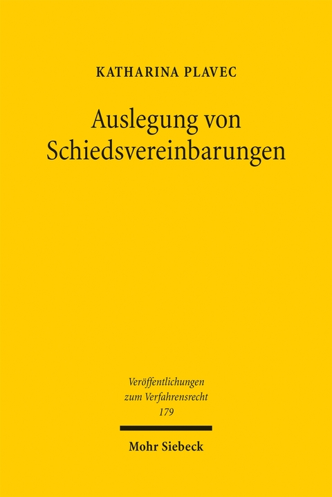 Auslegung von Schiedsvereinbarungen - Katharina Plavec