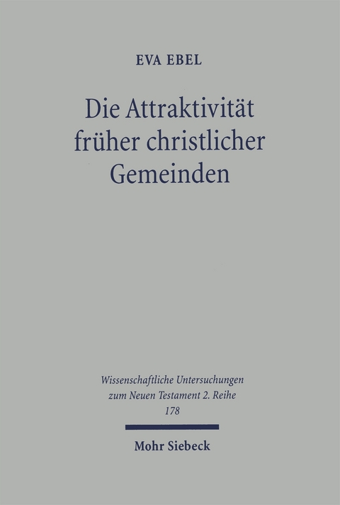Die Attraktivität früher christlicher Gemeinden - Eva Ebel