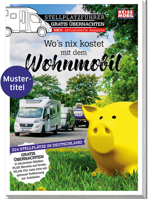 Stellplatzf&uuml;hrer Gratis &Uuml;bernachten
