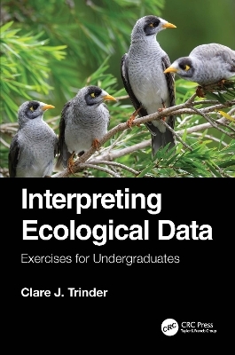 Interpreting Ecological Data - Clare J. Trinder