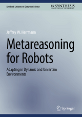 Metareasoning for Robots - Herrmann, Jeffrey W.