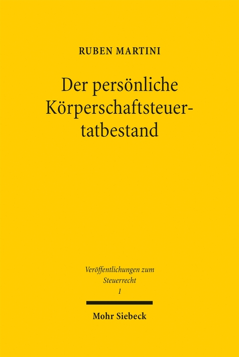 Der pers&ouml;nliche K&ouml;rperschaftsteuertatbestand - Ruben Martini