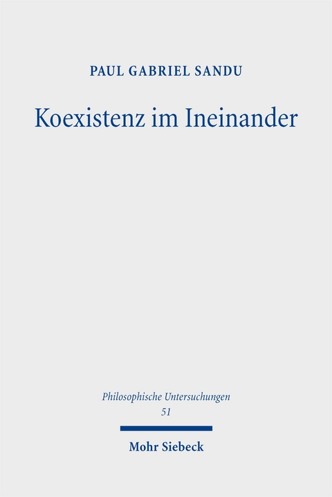 Koexistenz im Ineinander - Paul Gabriel Sandu